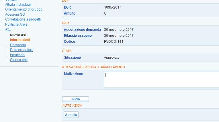 ANNULLAMENTO AxL È possibile annullare un AxL inserendo la motivazione nel campo di testo MOTIVAZIONE EVENTUALE ANNULLAMENTO presente nella pagina => Informazioni, cliccando su => Invia per salvare