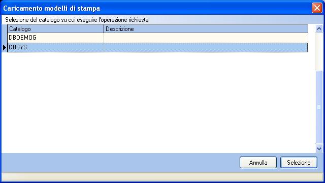 Selezionare il database di sistema cliccando sulla riga che indica il Catalogo DBSYS (o