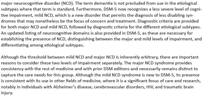 Cambiamenti nel DSM5 Nel DSM 5 è stato introdotto il termine Disturbo Neurocognitivo Maggiore al posto di quello di demenza.