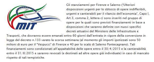 Finanziamenti Aeroporto di Firenze Con Lettera del Ministero delle Infrastrutture e dei Trasporti, si «Assicura di porre in essere ogni azione utile per il sostenere ( ) l Attuazione dei programmati