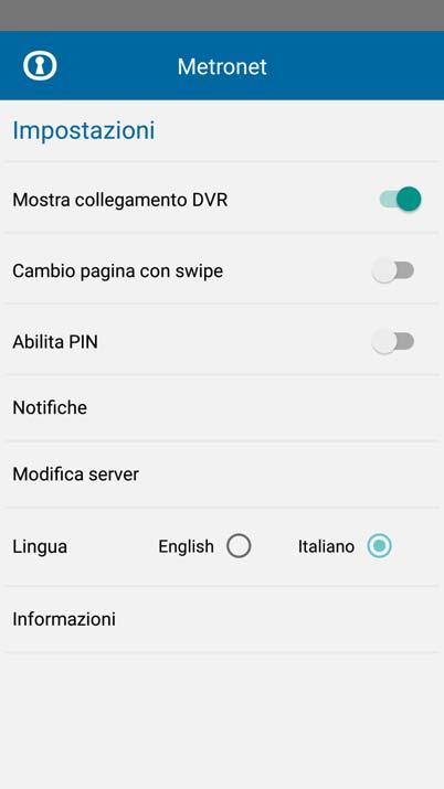 Abilitando la funzione si ottiene una lista unica con gli account Metronet e i DVR/NVR per maggiore comodità.