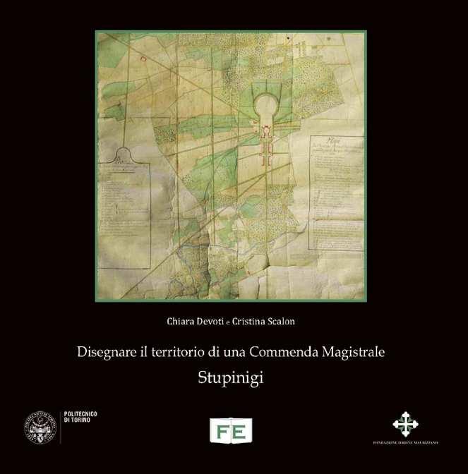 2012 - Archivio Storico: pubblicazione, in collaborazione con il Politecnico di Torino, del I volume della collana Le mappe dei tesori dal titolo Disegnare il territorio di una Commenda Magistrale.