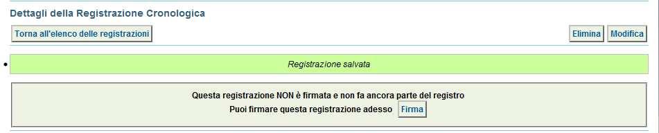 Verificare, nell apposito campo, la quantità di rifiuto movimentata con la Scheda SISTRI; Inserire eventuali annotazioni e salvare la Registrazione