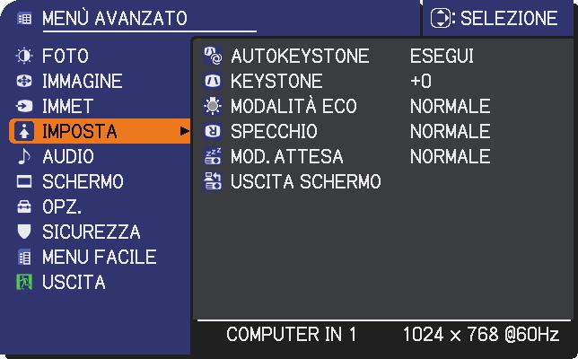 Menu IMPOSTA Menu IMPOSTA Il menu IMPOSTA consente di selezionare le voci elencate nella tabella qui sotto riportata.