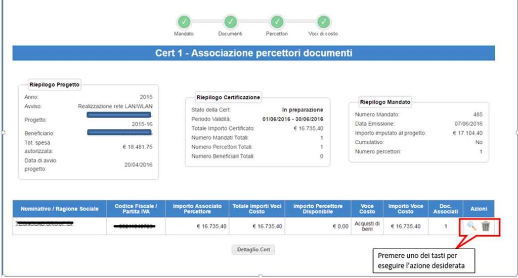 Al salvataggio il sistema controlla che: - tutti gli importi siano maggiori di 0,00 - la somma degli importi sia minore o uguale all importo associato al beneficiario.