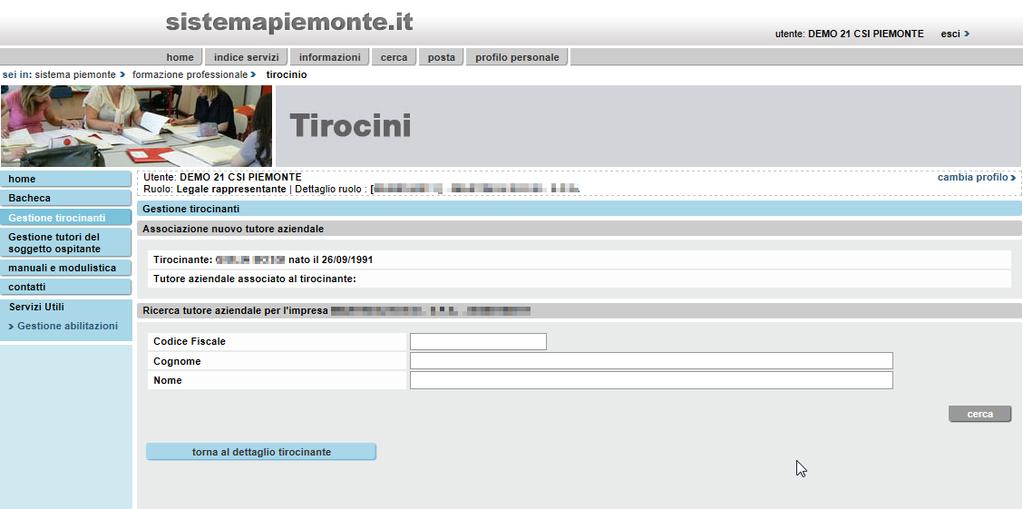 Pag. 14 di 44 2. Modifica associazione: consente di inserire o di modificare l associazione del tirocinante ad un tutor aziendale.