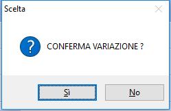 Se viene premuto il tasto [ESC] la procedura propone la seguente finestra: Anche in questo caso premendo vengono salvati tutti i dati, con non vengono salvate le modifiche effettuate su tutti i