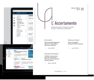 La rivista online Eutekne: L Accertamento Rivista bimestrale in materia di controlli, sanzioni, riscossione e contenzioso.