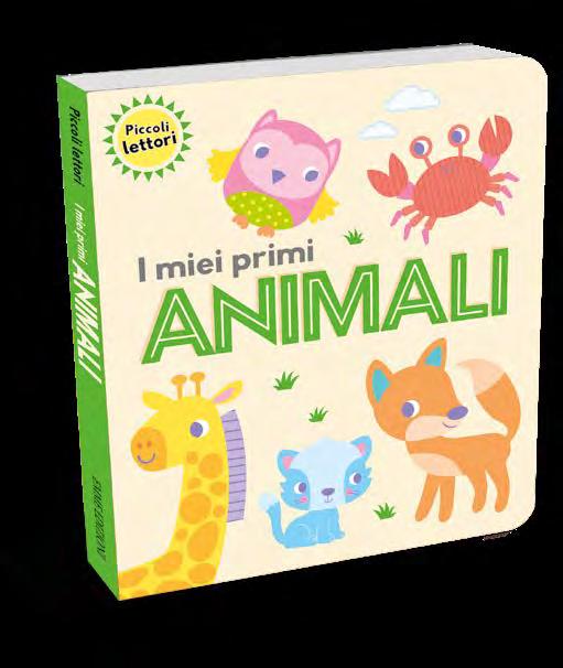 NOVITÀ NOVITÀ 16 EMME EDIZIONI EMME EDIZIONI 17 UE LIBRI INTERAMENTE CARTONATI PER IMPARARE I COLORI E I NOMI DDEGLI ANIMALI ROCCO