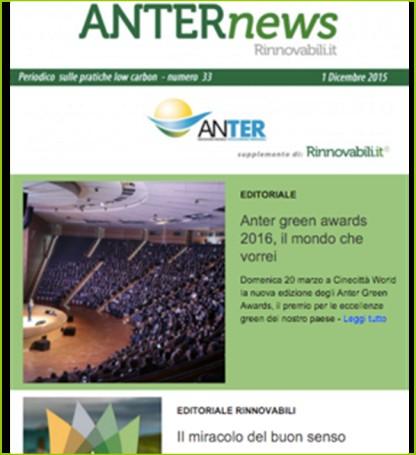House Organ dell associazione ANTER Newsletter quindicinale dell Associazione Nazionale Tutela Energie Rinnovabili, unica associazione