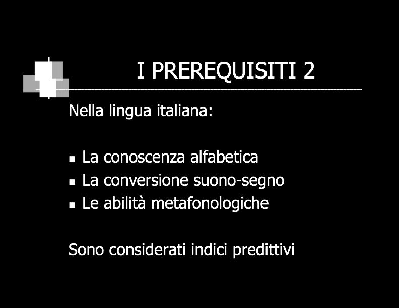 dalle ricerche emerge che un altissima percentuale dei DSA ha una derivazione linguistica L ISS, e gli esperti internazionali e nazionali riconoscono il DSL un indice di rischio del DSA: in bambini