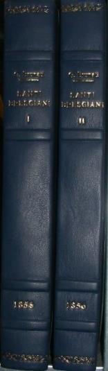Peroni II, 198. 51 BRUNATI Giuseppe. VITA O GESTA DI SANTI BRESCIANI descritte da e per questa seconda edizione rivedute e accresciute dall' Autore stesso. Brescia, Venturi, 1854-1855 1.450 2 voll.