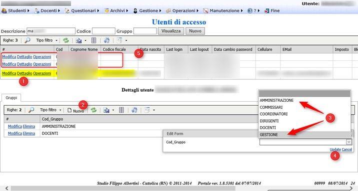 Gestione gruppi Per assegnare dei nuovi gruppi ad un utente andare in Operazioni Utenti accesso ma non cliccare Nuovo per creare un nuovo utente, in quanto deve essere solo modificato (altrimenti si