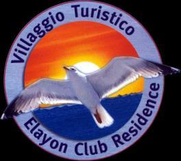 Villaggio Turistico - Camping "ELAYON CLUB RESIDENCE " Via S.S. 18 - Loc. OLIVETO - 84079 VILLAMMARE (SA) www.elayonclub.