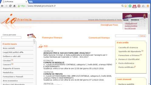 Chrome, in Firefox, eccetera, l url: www.intranet.provincia.tn.it.