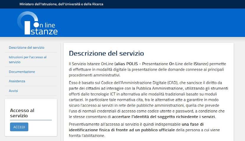 Dopo l inoltro della domanda, i dati presenti nel PDF potranno essere modificati solo previo annullamento dell inoltro.