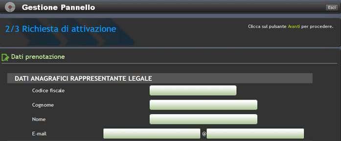 Inserire i dati per la prenotazione: indicare i dati anagrafici del rappresentante legale e i dati di iscrizione