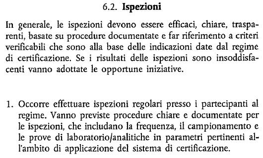 Il Marchio non pone alcun vincolo ed è aperto a qualunque organismo di certificazione, purché accreditato secondo quanto