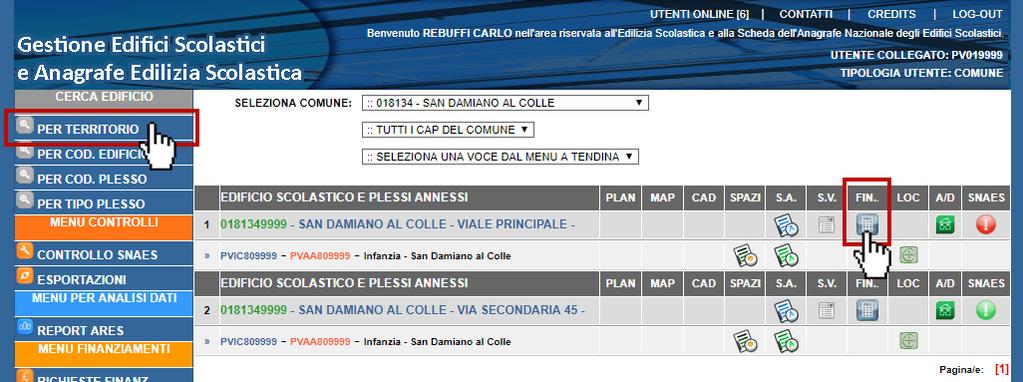 (Caso 1) Accesso richiesta di finanziamento (Caso 2) Visualizzazione richieste di finanziamento N.B.