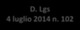 D. Lgs 4 luglio 2014 n.