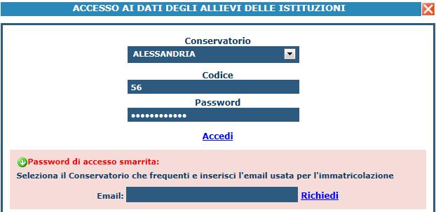 Scegliere dal menu a tendina il Conservatorio al quale siete iscritti. Inserire il nuovo codice e la password inviatevi alla mail istituzionale.