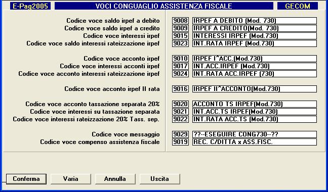 comando TABE per generare le tabelle fisse e richiamare la Tabella 31 per verificare se gli indirizzari sono corretti; poiché nelle tabelle 3.10 Contributo aggiuntivo Ivs, 4.