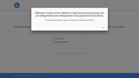 Il sistema provvederà automaticamente ad inviare all indirizzo e-mail del proprio account una comunicazione contenente il link e le istruzioni per inserire una nuova password.