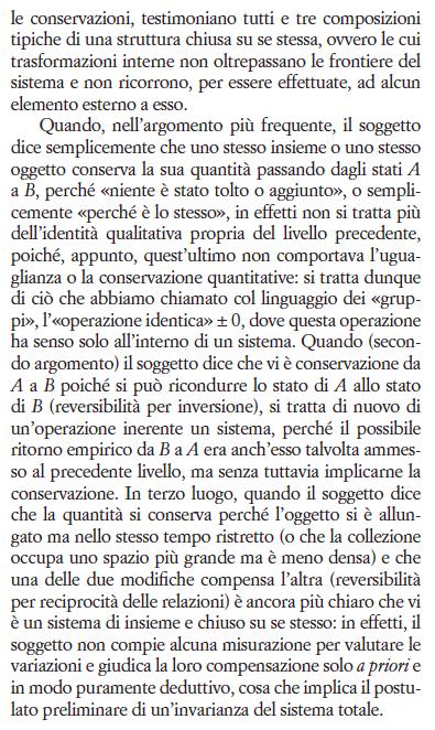 oggetto conserva la sua quantità passando dagli stati A a B, perché non abbiamo tolto né aggiunto niente Con la conquista del pensiero