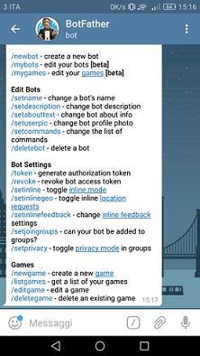 Figura 7 BotFather Ovviamente si potranno trovare, all interno dell applicazione di messaggistica, innumerevoli bot per dar