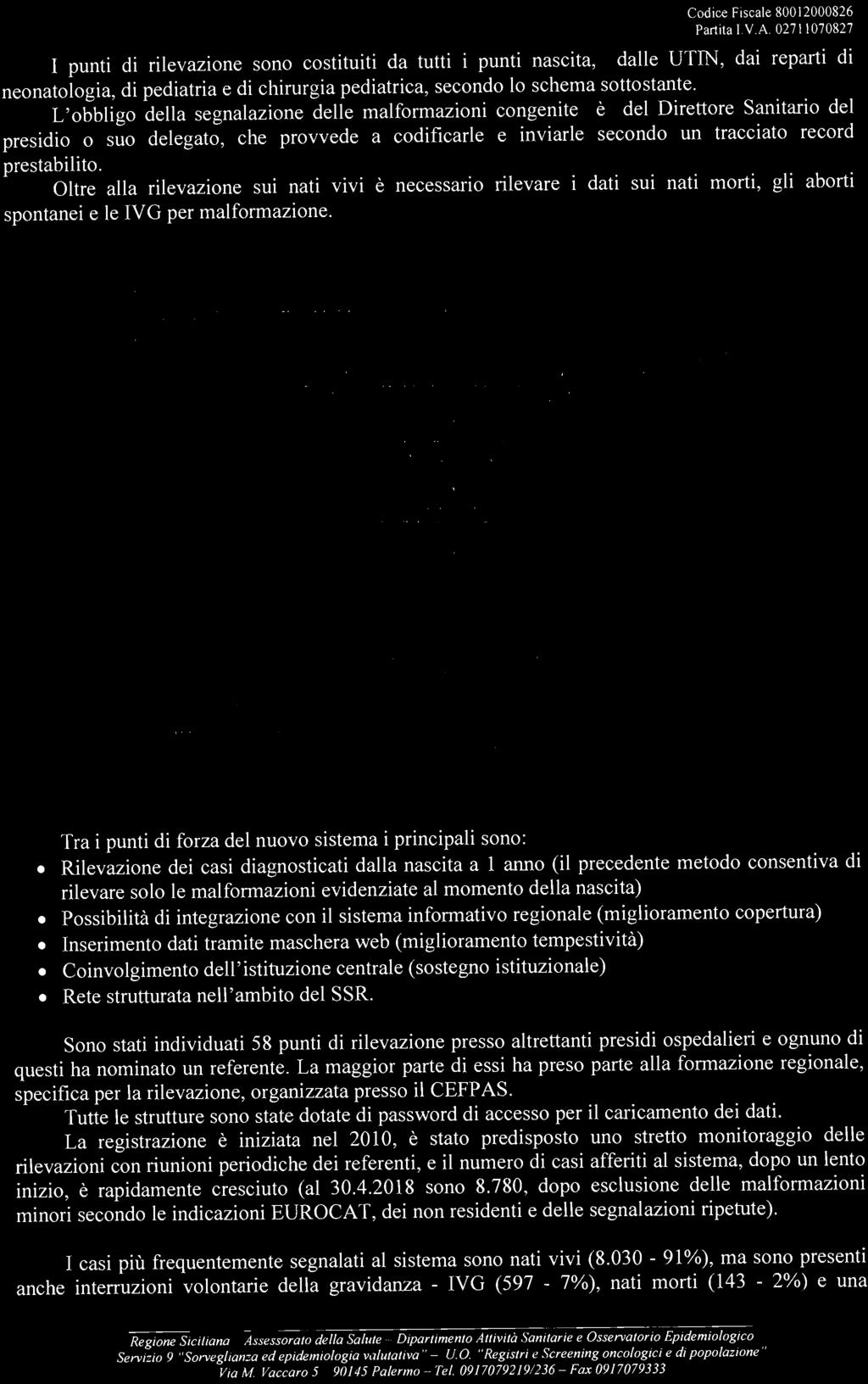 . Il l IdenUficazione malfonnszlooe ~ ~ '-----,-_... Chirurgi pedl.allica I Codifica e im/lo (ramil.. tracciato roocrd slandard SIlI'\IIZIO Epidemiologia OASO E Revisione dci dali. nchlest:!