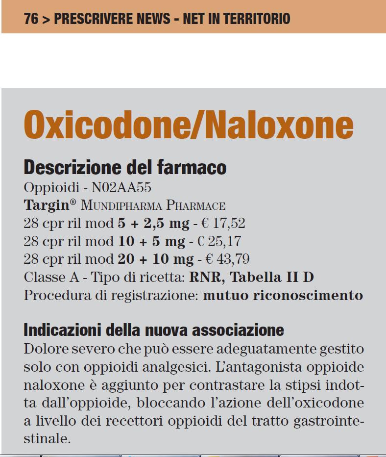 Ossicodone (Oxycontin) Ha un azione agonista sui recettori mu e k Strutturalmente simile alla codeina, ma è 10 volte più potente di questa e con una potenza pari o leggermente superiore a quella