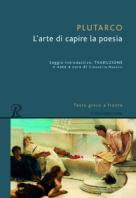 Classici greci e latini (codice: R172) ARTE DI CAPIRE LA POESIA, L'-