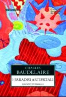 70cm, 352 pagine PARADISI ARTIFICIALI Baudelaire Charles EAN: