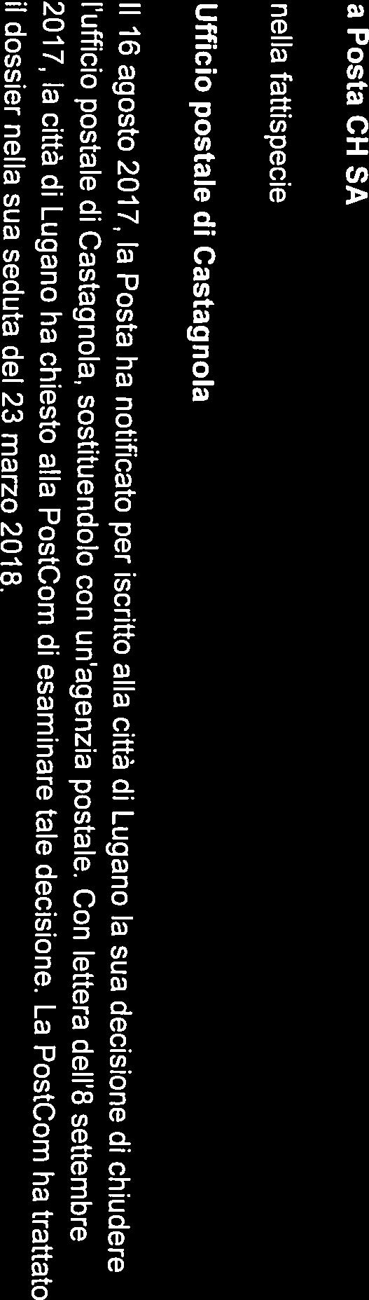 +41 58 462 50 94 Fax +41 58462 50 76 soddisfatti anche dopo I attuazione della decisione della Posta CH SA (art. 34 cpv. 5 lett. b 0P0); 3.