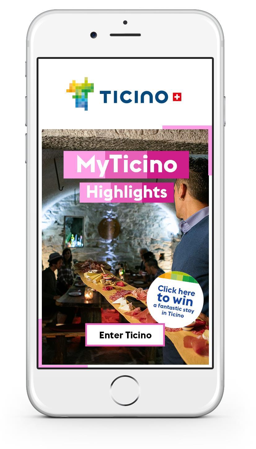 App «MyTicinoHighlights» App di Ticino Turismo, rilanciata con il nuovo branding a marzo sulla base del prodotto sviluppata per il progetto concierge nel 2017 App filtra tipps sulla