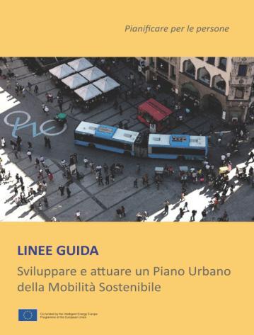 Piani Urbani per la Mobilità Sostenibile. Intermodalità e condivisione. Servizi metropolitani.