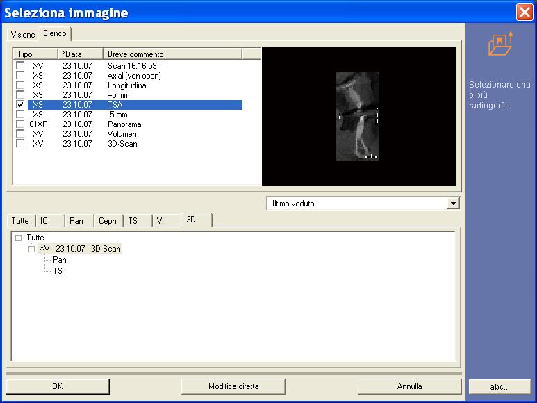 La procedura è analoga a quella impiegata per le immagini intraorali. Il codice del tipo di immagine sopra il campo lista viene quindi specificato ulteriormente secondo il tipo selezionato (ad es.