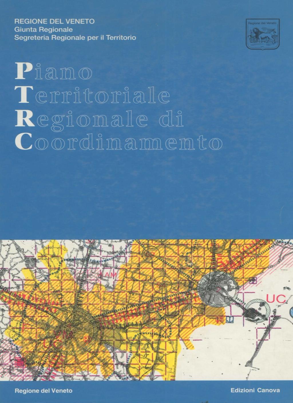 Veneto, fase 2a (anni 80-90) I Piano Territoriale Regionale di Coordinamento (Venezia 1993)