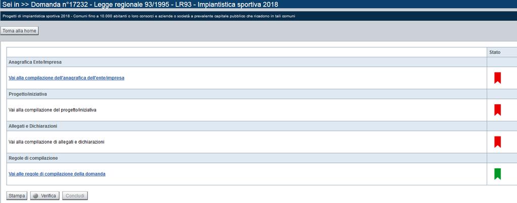 Pagina «Indice» All inizio della compilazione della domanda, nell indice appaiono delle bandierine: Rosso: segnalano l assenza di dati caricati nelle varie fasi.