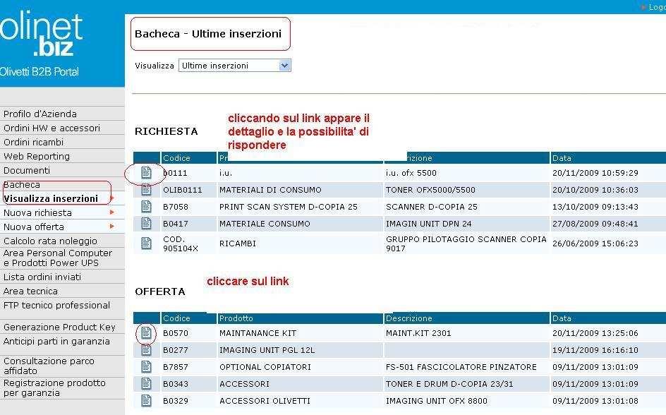 BACHECA E una vetrina di annunci a disposizione dei Concessionari limitata ai prodotti del catalogo Olivetti.