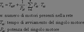 K W è una costante dipendente dall'energia cinetica complessiva immagazzinata, che si può esprimere con W 1 è l'energia cinetica complessiva di tutte le macchine rotanti al momento della variazione.