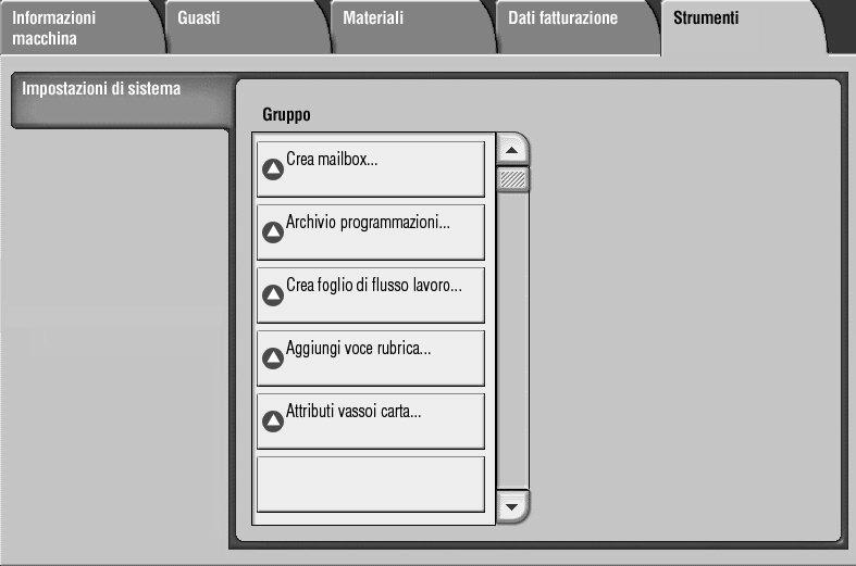 La scheda Strumenti consente di accedere alle funzioni di impostazione. Gli utenti hanno accesso limitato alle funzioni di base.