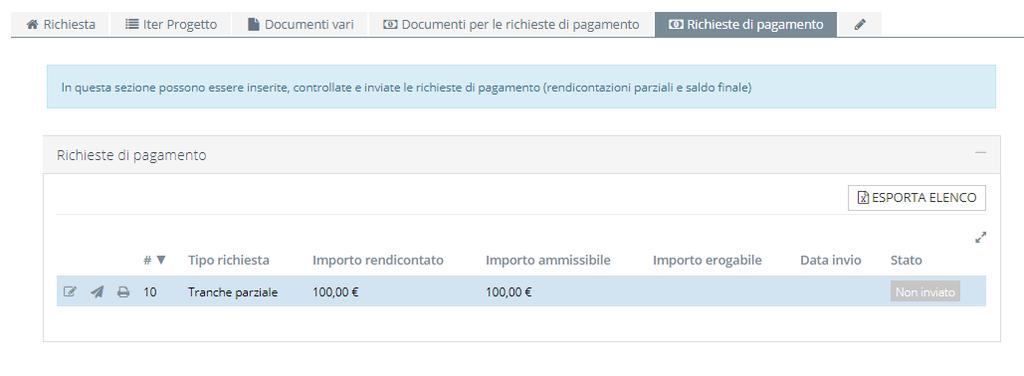 Come richiedere una tranche e/o il saldo finale -10 Tornati sulla pagina principale (dopo aver cliccato il pulsante «salva»), cliccare sul pulsante «INVIO».