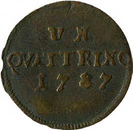 ETR Scudo Lorena semiovale coronato R/ Su tre righe, UN / QVATTRINO / 1787 Taglio: - Incisore: Giovanni Zanobio Weber