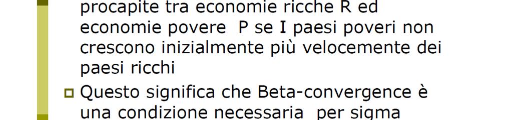 Convergenza β è condizione necessaria R.