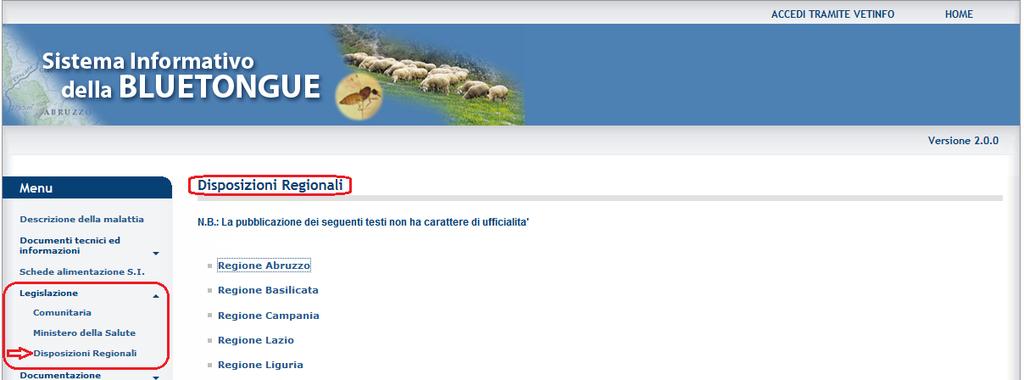 1.2.4.3 Disposizioni Regionali Il link Legislazione > Disposizioni Regionali permette di consultare e/o scaricare le disposizioni regionali sulla malattia.