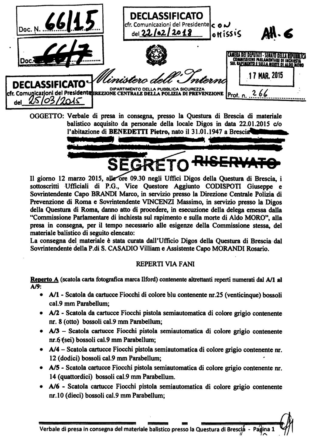 OGGETTO: Verbale di presa in consegna, presso la Questura di Brescia di materiale balistico acquisito da personale della locale Digos in data 22.01.
