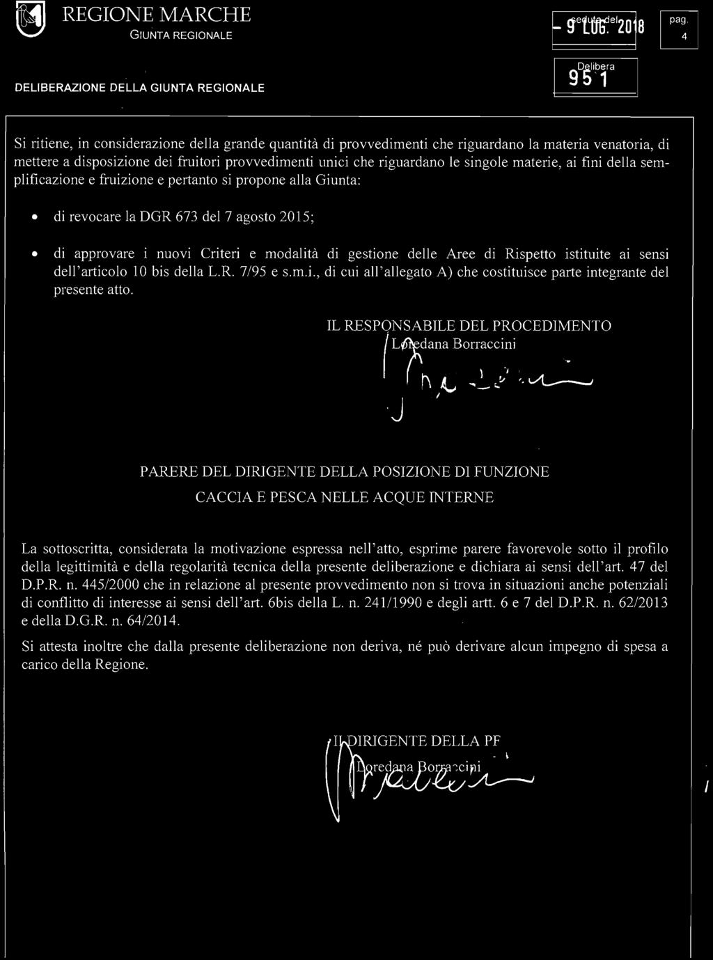 Si ritiene, in considerazione della grande quantità di provvedimenti che riguardano la materia venatoria, di mettere a disposizione dei fruitori provvedimenti unici che riguardano le singole materie,