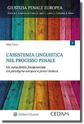 Pubblicazioni principali Gialuz M., 2018, L'assistenza linguistica nel processo penale.