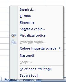 Togliere la selezione multipla di fogli Microsoft Excel 2007 Posizionare il mouse nella riga di gestione foglio Premere una volta il tasto destro del mouse Nel menù che si aprirà